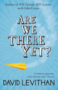 Are We There Yet? - David Levithan