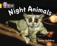 Night Animals : Band 03/Yellow - Louise Spilsbury