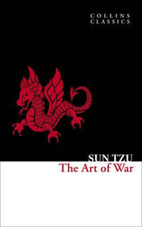 The Art of War : Collins Classics - Sun Tzu