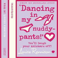 Dancing in my nuddy pants (Confessions of Georgia Nicolson, Book 4) : Confessions of Georgia Nicolson : Book 4 - Louise Rennison