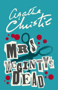 Mrs McGinty's Dead (Poirot) : Poirot - Agatha Christie