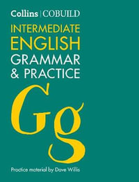 COBUILD Intermediate English Grammar and Practice : B1-B2 - .