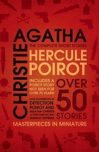 Hercule Poirot : The Complete Short Stories - Agatha Christie