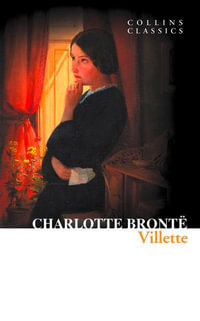 Villette : Collins Classics - Charlotte Bronte