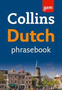 Collins Gem Dutch Phrasebook and Dictionary (Collins Gem) : Collins Gem - Collins Dictionaries