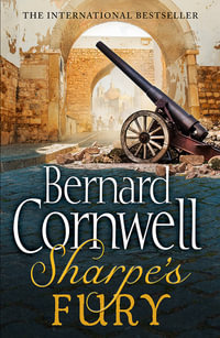 Sharpe's Fury: The Battle of Barrosa, March 1811 : The Battle of Barrosa, March 1811 - Bernard Cornwell