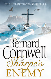 Sharpe's Enemy: The Defence of Portugal, Christmas 1812 : The Defence of Portugal, Christmas 1812 - Bernard Cornwell