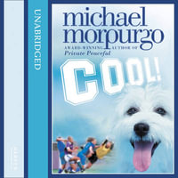 Cool! : A heartwarming story for children about a boy and his dog - Holly-Marie Michael