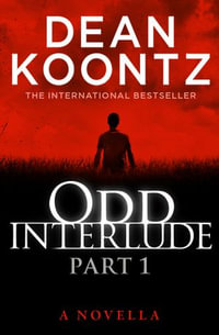 Odd Interlude Part One : A Novella - Dean Koontz