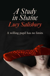 A Study in Shame - Lucy Salisbury