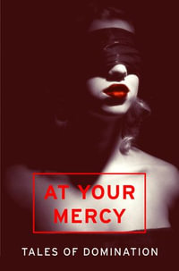 At Your Mercy : Tales of Domination - Mischief