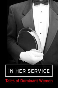 In Her Service : A Collection of Assertive Women - Mischief