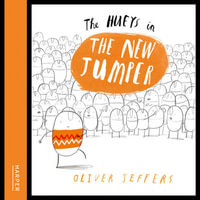 The New Jumper (The Hueys) : The Hueys - Oliver Jeffers