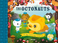 The Octonauts and the Growing Goldfish : The Octonauts - Meomi