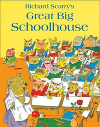 Great Big Schoolhouse - Richard Scarry