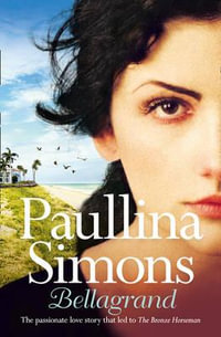 Bellagrand : The 2nd Prequel to The Bronze Horseman - Paullina Simons