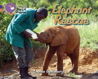 Elephant Rescue : Band 08 Purple/Band 12 Copper - Louise A. Spilsbury