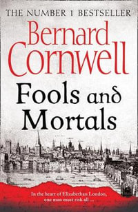 Fools and Mortals - Bernard Cornwell