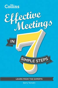 Effective Meetings in 7 Simple Steps : Learn from the experts - Barry Tomalin