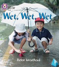 WET, WET, WET : Band 02b/Red B - Helen Greathead