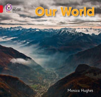 Our World : Band 02b/Red B - Monica Hughes