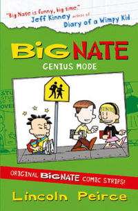 Big Nate Compilation 3 : Genius Mode - Lincoln Peirce