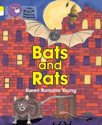 Bats and Rats : Band 03 Yellow/Band 10 White - Karen Romano Young