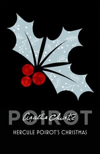 Hercule Poirot's Christmas : Poirot Series - Agatha Christie