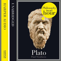 Plato : Philosophy in an Hour - Paul Strathern