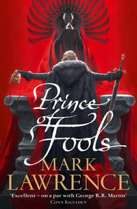 Prince of Fools : Red Queen's War : Book 1 - Mark Lawrence