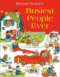 Busiest People Ever - Richard Scarry