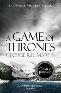 A Game of Thrones : A Song of Ice & Fire series : Book 1 : Landscape Cover - George R. R. Martin