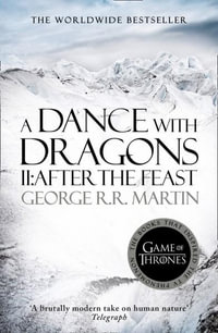 A Dance with Dragons Part 2 : After the Feast : A Song Of Ice and Fire : Book 5 : Landscape Cover - George R. R. Martin