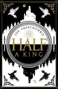 Half a King : Shattered Sea : Book 1 - Joe Abercrombie