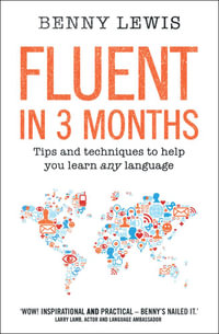 Fluent in 3 Months - Benny Lewis
