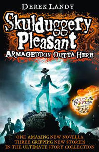 Armageddon Outta Here (Novella) : The World of Skulduggery Pleasant - Derek Landy