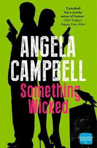 Something Wicked : Book 2 - Angela Campbell