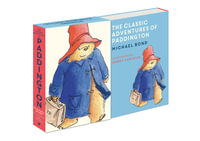 The Classic Adventures of Paddington : Paddington - Michael Bond