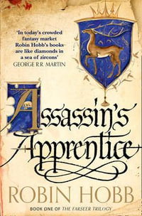 Assassin's Apprentice : Farseer: Book 1 - Robin Hobb