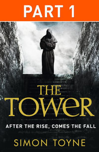 The Tower : Part One - Simon Toyne