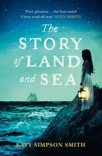 The Story of Land and Sea - Katy Simpson Smith