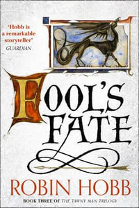 Fool's Fate : Tawny Man: Book 3 - Robin Hobb