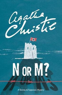 N or M? : A Tommy & Tuppence Mystery - Agatha Christie