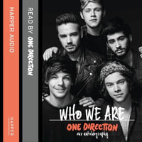 One Direction : Who We Are: Our Official Autobiography - One Direction