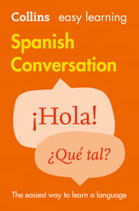 Collins Easy Learning Spanish Conversation [2nd Edition] : Collins Easy Learning Spanish - Collins Dictionaries