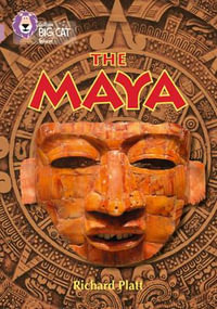 The Maya : Band 18/Pearl - Richard Platt