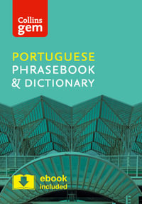 Collins Gem Portuguese Phrasebook and Dictionary [4th Edition] : Essential Phrases and Words in a Mini, Travel-Sized Format - Collins Dictionaries