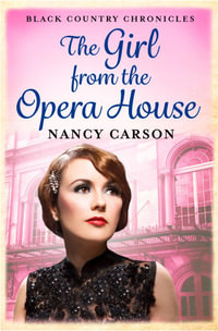 The Girl from the Opera House : An ebook short story - Nancy Carson