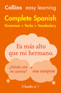 Collins Easy Learning Complete Spanish Grammar, Verbs And Vocabulary (3 Books In 1) [2nd Edition] : Collins Easy Learning Spanish - Collins Dictionaries