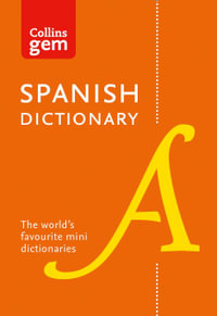 Collins Gem Spanish Dictionary : Collins Gem : Book 10 - Collins Dictionaries